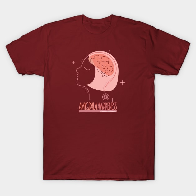 Amygdala Awareness woman T-Shirt by Amygdala Awareness